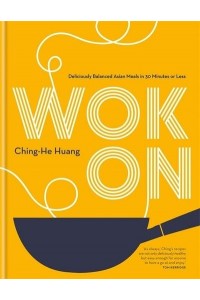 Wok On - Ching He Huang