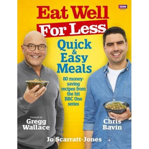 Quick & Easy Meals - Eat Well for Less