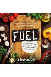 Fuel Simple Juice and Meal Plans to Help You Get the Bounce Back in Your Step