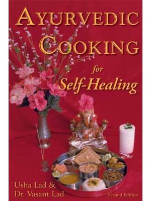 Ayurvedic Cooking for Self-Healing