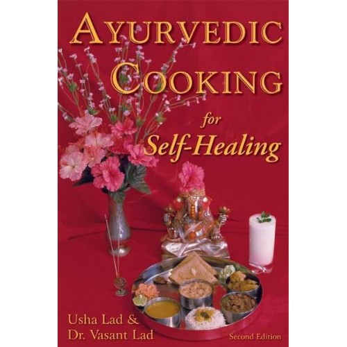 Ayurvedic Cooking for Self-Healing