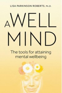 A Well Mind The Tools for Attaining Mental Wellbeing