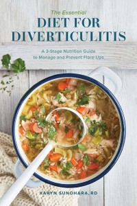 The Essential Diet for Diverticulitis A 3-Stage Nutrition Guide to Manage and Prevent Flare-Ups