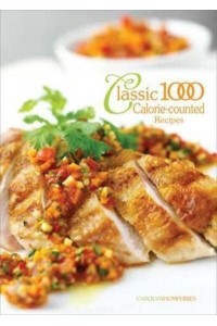The Classic 1000 Calorie-Counted Recipes