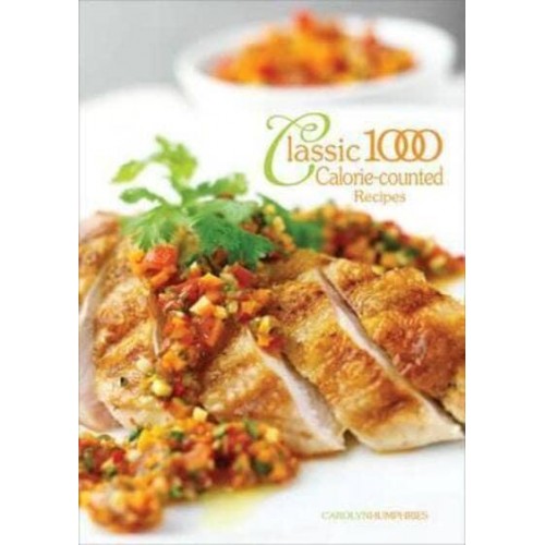 The Classic 1000 Calorie-Counted Recipes