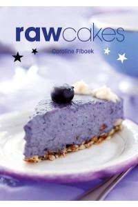 Raw Cakes Magic Healthy Cakes