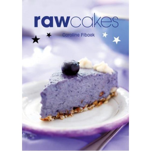 Raw Cakes Magic Healthy Cakes