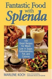 Fantastic Foods With Splenda 160 Great Recipes for Meals Low in Sugar, Carbohydrates, Fat, and Calories