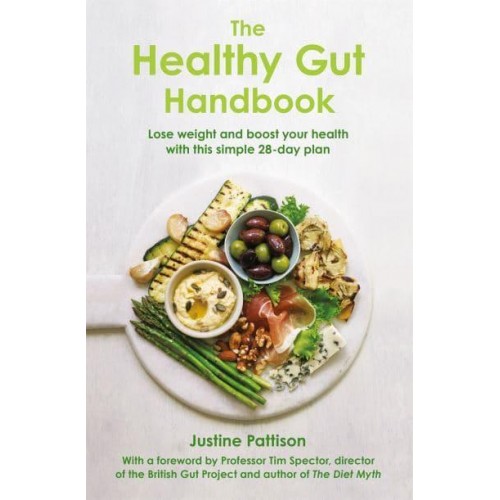 The Healthy Gut Handbook Lose Weight and Boost Your Health With This Simple 28-Day Plan