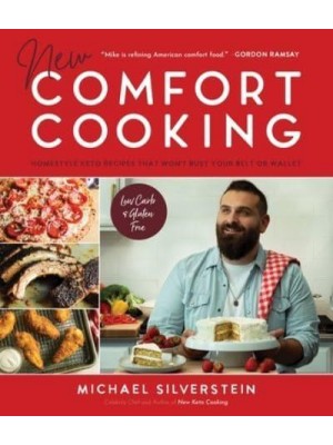 New Comfort Cooking Homestyle Keto Recipes That Won't Bust Your Belt or Wallet