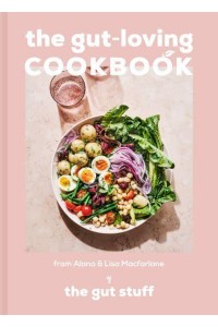 The Gut-Loving Cookbook
