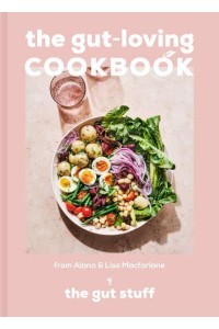 The Gut-Loving Cookbook