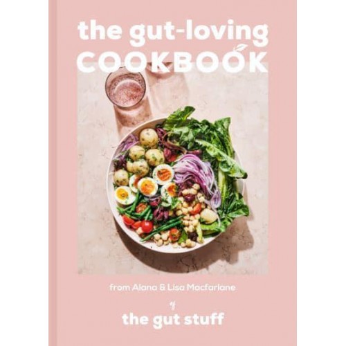The Gut-Loving Cookbook