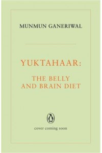 Yuktahaar The Belly and Brain Diet