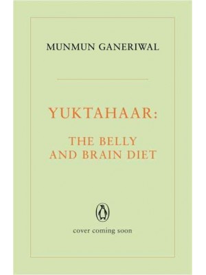 Yuktahaar The Belly and Brain Diet
