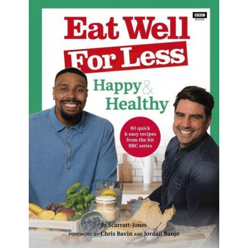 Happy & Healthy - Eat Well for Less