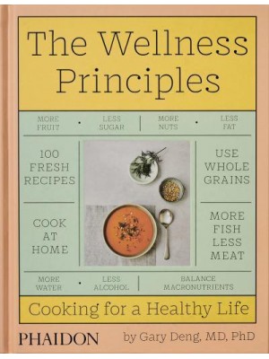 The Wellness Principles Cooking for a Healthy Life