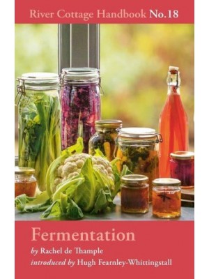 The River Cottage Fermentation Handbook - River Cottage Handbook