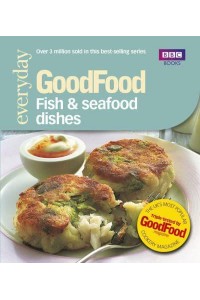 101 Fish & Seafood Dishes Tried-and-Tested Recipes