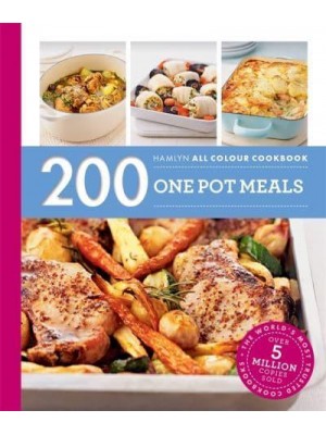 200 One Pot Meals - Hamlyn All Colour Cookbook
