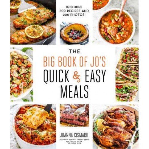 The Big Book of Jo's Quick and Easy Meals Includes 200 Recipes and 200 Photos