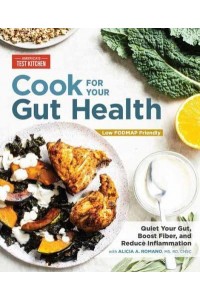 Cook for Your Gut Health Quiet Your Gut, Boost Fiber, and Reduce Inflammation