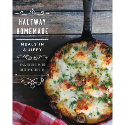 Halfway Homemade Meals in a Jiffy