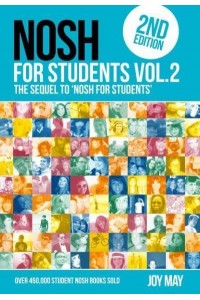 NOSH NOSH for Students Volume 2 The Sequel to 'NOSH for Students'...Get the Other One First! - NOSH