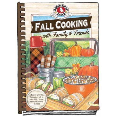 Fall Cooking With Family & Friends - Seasonal Cookbook Collection