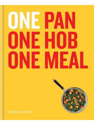 One Pan, One Hob, One Meal