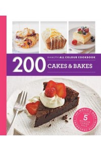 200 Cakes & Bakes - Hamlyn All Colour Cookbook