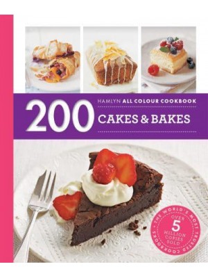 200 Cakes & Bakes - Hamlyn All Colour Cookbook