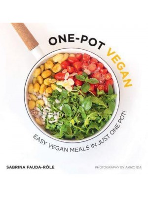 One-Pot Vegan Easy Vegan Meals in Just One Pot