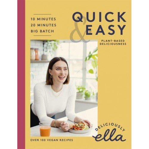 Deliciously Ella Quick & Easy Plant-Based Deliciousness