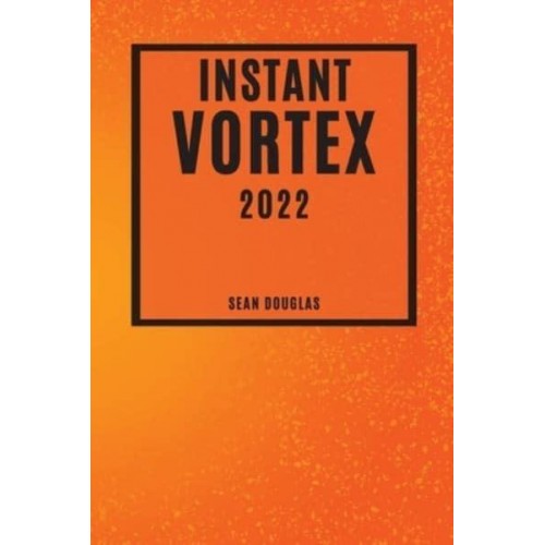 INSTANT VORTEX 2022: MOUTH-WATERING AND FRIENDLY-BUDGET RECIPES