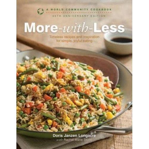 More-With-Less A World Community Cookbook - A World Community Cookbook