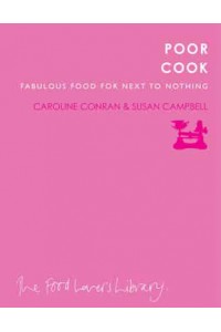 Poor Cook Fabulous Food for Next to Nothing