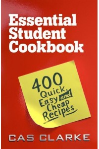 The Essential Student Cookbook