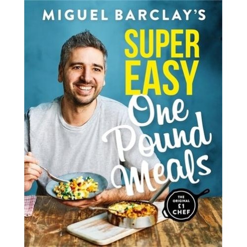 Miguel Barclay's One Pound Meals. Super Easy