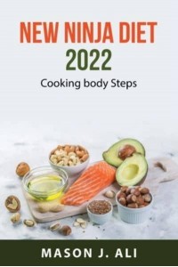 New Ninja Diet 2022 Cooking Body Steps