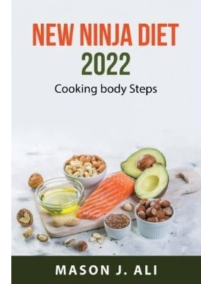 New Ninja Diet 2022 Cooking Body Steps