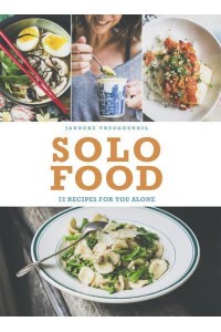 Solo Food 72 Recipes for You Alone