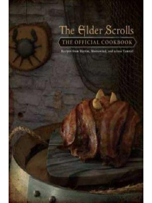 The Elder Scrolls The Official Cookbook