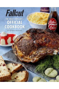 Fallout The Vault Dweller's Official Cookbook