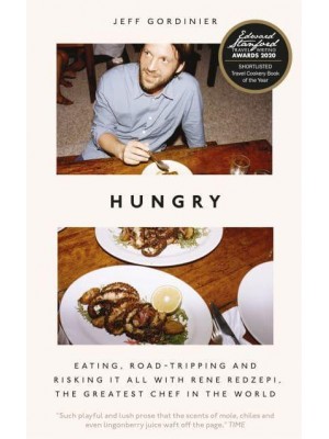 Hungry Eating, Road-Tripping and Risking It All With Rene Redzepi, the Greatest Chef in the World