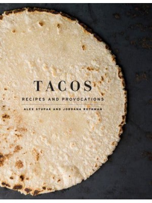 Tacos Recipes and Provocations