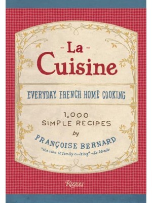 La Cuisine Everyday French Home Cooking