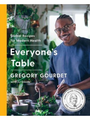 Everyone's Table Global Recipes for Modern Health
