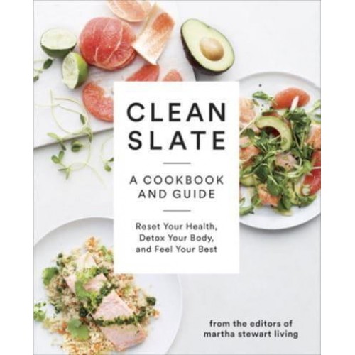 Clean Slate A Cookbook and Guide