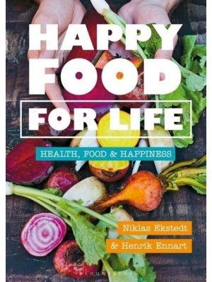 Happy Food for Life Health, Food & Happiness